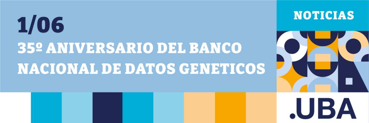 35º aniversario de la creación del Banco Nacional de Datos Genéticos