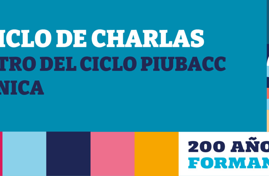 Ciclo #PIUBACC: “UBA Comunica”