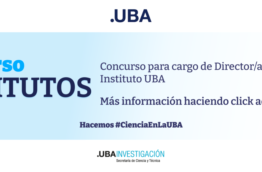 Concurso para cargo de Director/a regular de Instituto UBA
