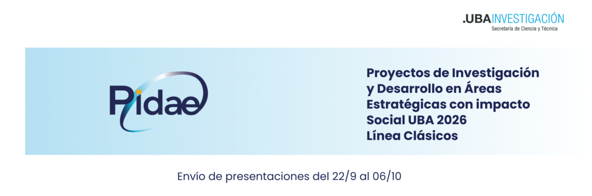 Proyectos de Investigación y Desarrollo en Áreas Estratégicas con impacto Social UBA-PIDAE 2026