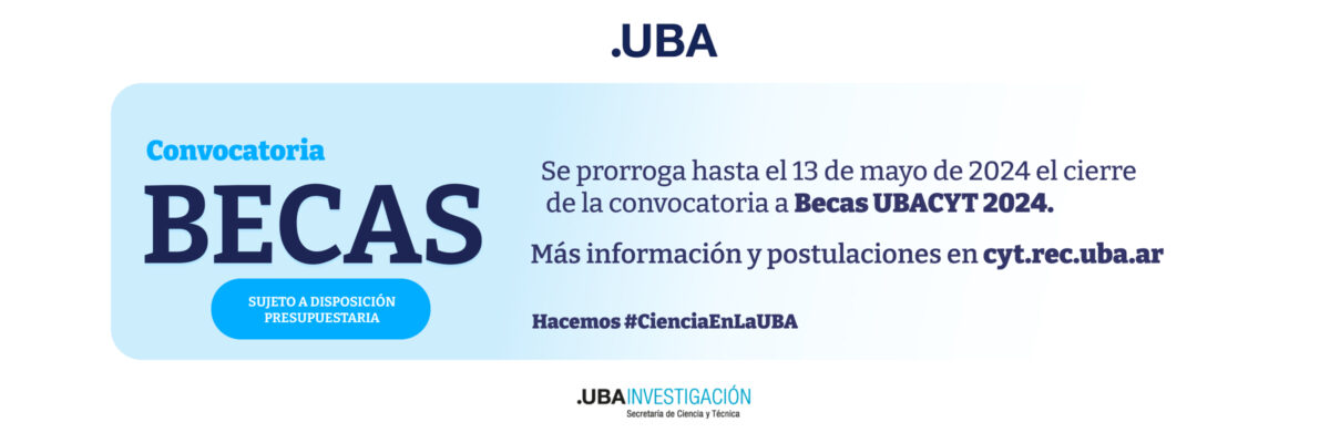 La Secretaría de Ciencia y Técnica realiza un nuevo llamado para la Convocatoria de Becas de Investigación UBACyT.