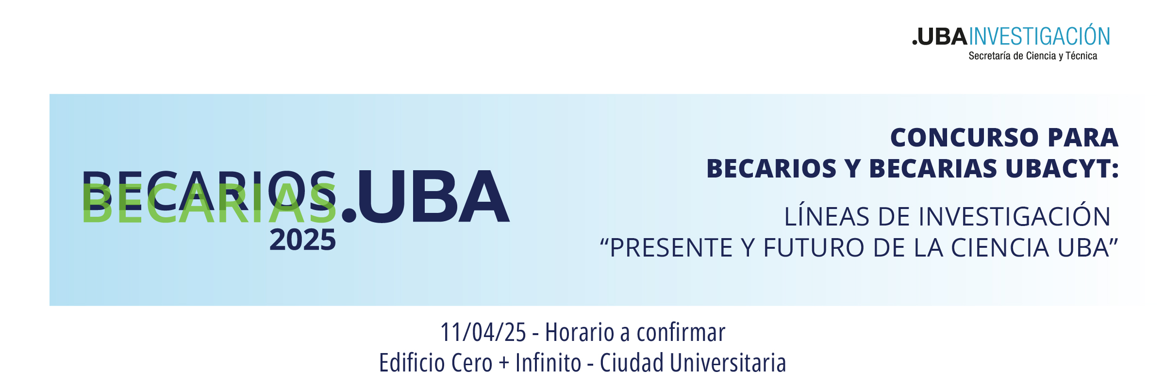 Convocatoria abierta para Becarios y Becarias UBACYT 2025