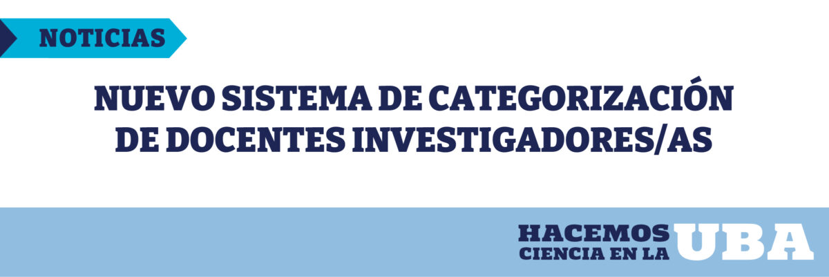 Nuevo sistema de categorización de docentes investigadores/as