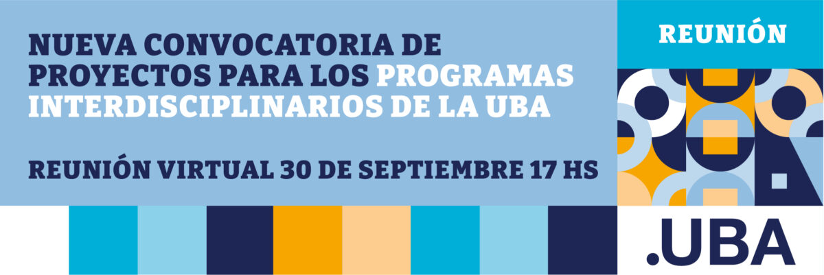 El impacto de los Programas Interdisciplinarios de la UBA en la sociedad