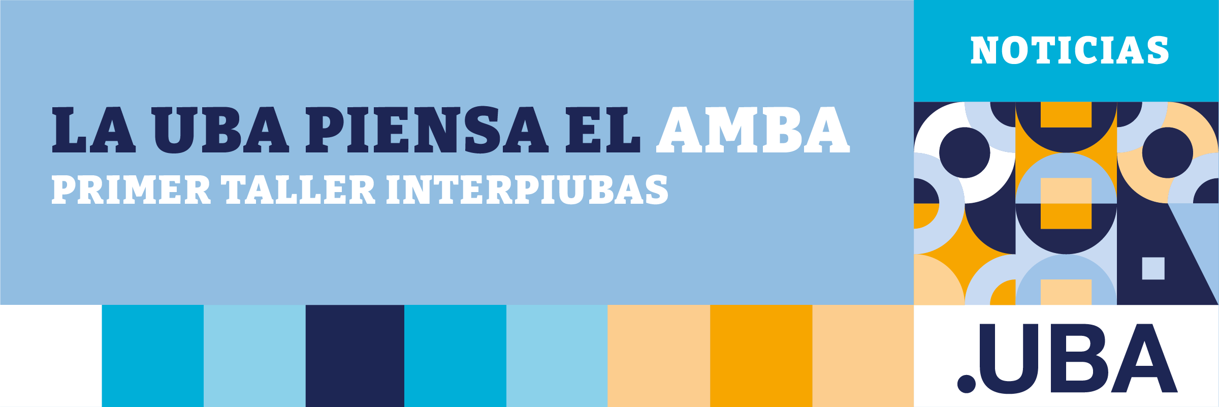 La UBA piensa el AMBA - Primer Taller INTERPIUBAS